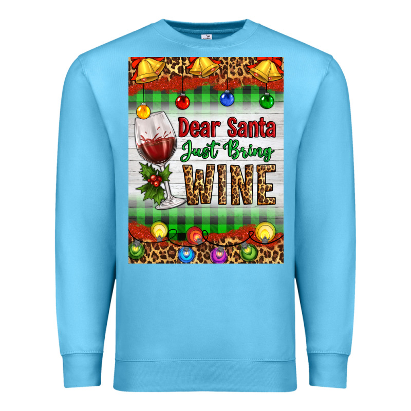 Christmas Dear Santa Just Bring Wine Premium Sweatshirt by Artiststas | Teevron