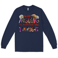 Navy i'm not arguing i'm explaining why i'm right Long Sleeve Tee - Zillion Design Studio