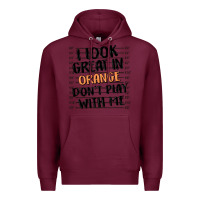 Burgundy i look great in orange don't play with me Premium Hoodie - MaliasSmallBusiness