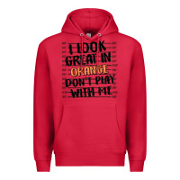 Cardinal i look great in orange don't play with me Premium Hoodie - MaliasSmallBusiness