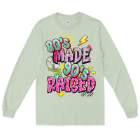 Matcha 80s made 90s raised Long Sleeve Tee - texasbilliewilder