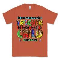 Copper it takes a special teacher to hear what a child cant say tbw Classic Tee - texasbilliewilder