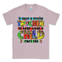 Lilac it takes a special teacher to hear what a child cant say tbw Classic Tee - texasbilliewilder