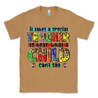 Toasted Coconut it takes a special teacher to hear what a child cant say tbw Classic Tee - texasbilliewilder