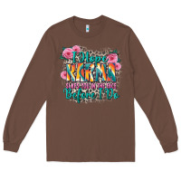 Chestnut i hope karma slaps you in the face before i do Long Sleeve Tee - Zillion Design Studio