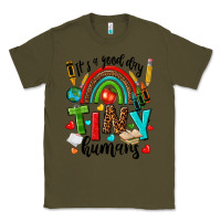 Army Green it s a good day tiny humans Classic Tee - texasbilliewilder