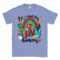 Colony Blue it s a good day tiny humans Classic Tee - texasbilliewilder