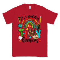 Red it s a good day tiny humans Classic Tee - texasbilliewilder