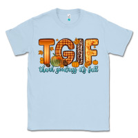 Dusty Blue tgif thank goodness it s fall Classic Tee - Zillion Design Studio