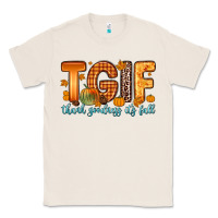 Natural tgif thank goodness it s fall Classic Tee - Zillion Design Studio