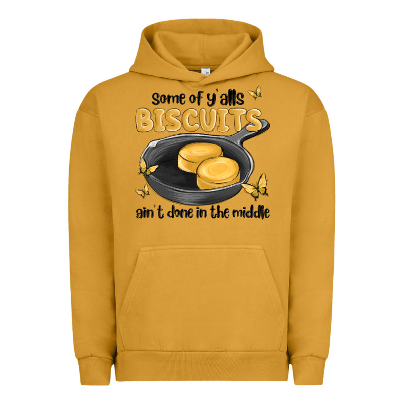 Some Of Yalls Biscuits Aint Done In The Middle Urban Hoodie by MaliasSmallBusiness | Teevron