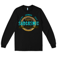 Black all day everyday 247 100 sarcasmic sarcasm is in m Long Sleeve Tee - Zillion Design Studio
