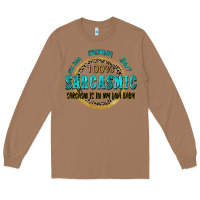 Toasted Coconut all day everyday 247 100 sarcasmic sarcasm is in m Long Sleeve Tee - Zillion Design Studio