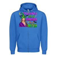 True Royal in a world full of princesses be a witch Zipper Hoodie - Zillion Design Studio