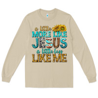 Mushroom a little more like jesus a little less like me Long Sleeve Tee - texasbilliewilder