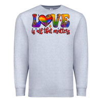 Heather Grey love is all that matters Premium Sweatshirt - JahusDesignShop