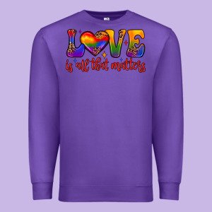 Love Is All That Matters Premium Sweatshirt Designed By Jahusdesignshop