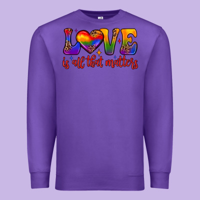 Love Is All That Matters Premium Sweatshirt Designed By Jahusdesignshop