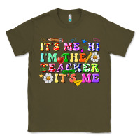 Army Green its me hi im the teacher its me Classic Tee - texasbilliewilder