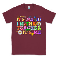 Burgundy its me hi im the teacher its me Classic Tee - texasbilliewilder