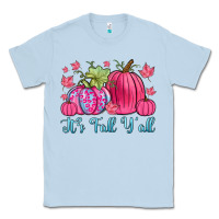Dusty Blue it s fall y all Classic Tee - Zillion Design Studio