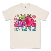 Natural it s fall y all Classic Tee - Zillion Design Studio
