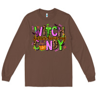 Chestnut witch better have my candy Long Sleeve Tee - AdoDesignShop