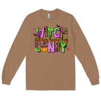 Toasted Coconut witch better have my candy Long Sleeve Tee - AdoDesignShop