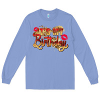 It's My Birthday Long Sleeve Tee | Teevron