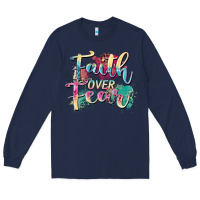 Navy faith over fear Long Sleeve Tee - Zillion Design Studio