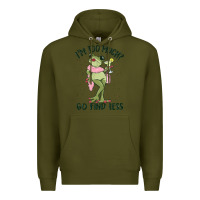 Army Green i'm too much go find less boujee frog Premium Hoodie - MaliasSmallBusiness