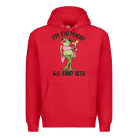 Red i'm too much go find less boujee frog Premium Hoodie - MaliasSmallBusiness