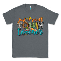 Charcoal Heather just a small town teacher Classic Tee - texasbilliewilder