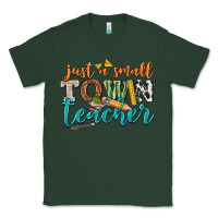 Sports Green just a small town teacher Classic Tee - texasbilliewilder