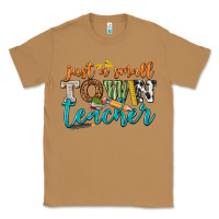 Toasted Coconut just a small town teacher Classic Tee - texasbilliewilder