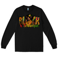 Black black is beautiful Long Sleeve Tee - Zillion Design Studio