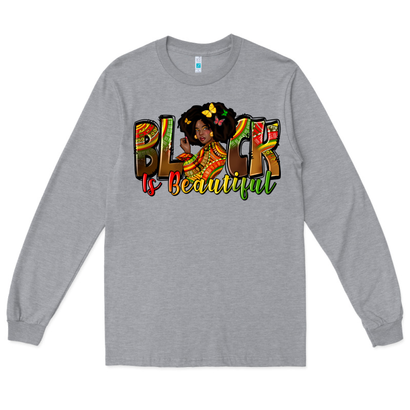 Black Is Beautiful Long Sleeve Tee by Zillion Design Studio | Teevron