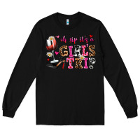 Black oh sip its a girls trip Long Sleeve Tee - AdoDesignShop