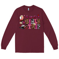 Burgundy oh sip its a girls trip Long Sleeve Tee - AdoDesignShop