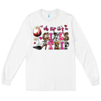 Oh Sip Its A Girls Trip Long Sleeve Tee | Teevron