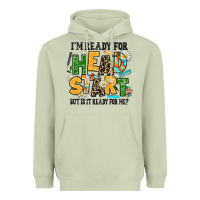 Matcha i am ready for head start but is it ready for me Heavyweight Hoodie - AdoDesignShop