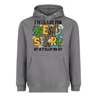 Storm i am ready for head start but is it ready for me Heavyweight Hoodie - AdoDesignShop