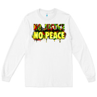 White no justice no peace Long Sleeve Tee - Zillion Design Studio