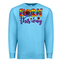 Ocean Blue born this way Premium Sweatshirt - JahusDesignShop