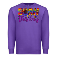 Purple born this way Premium Sweatshirt - JahusDesignShop