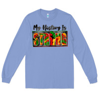 Colony Blue my history is strong Long Sleeve Tee - Zillion Design Studio