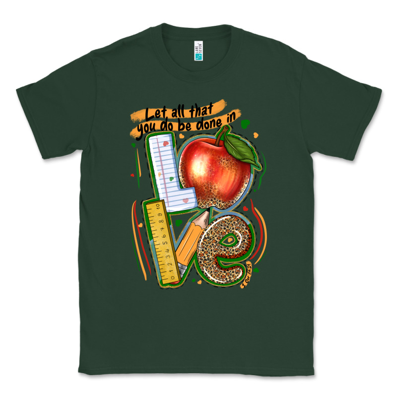 Let All That You Do Be Done In Love Classic Tee by texasbilliewilder | Teevron