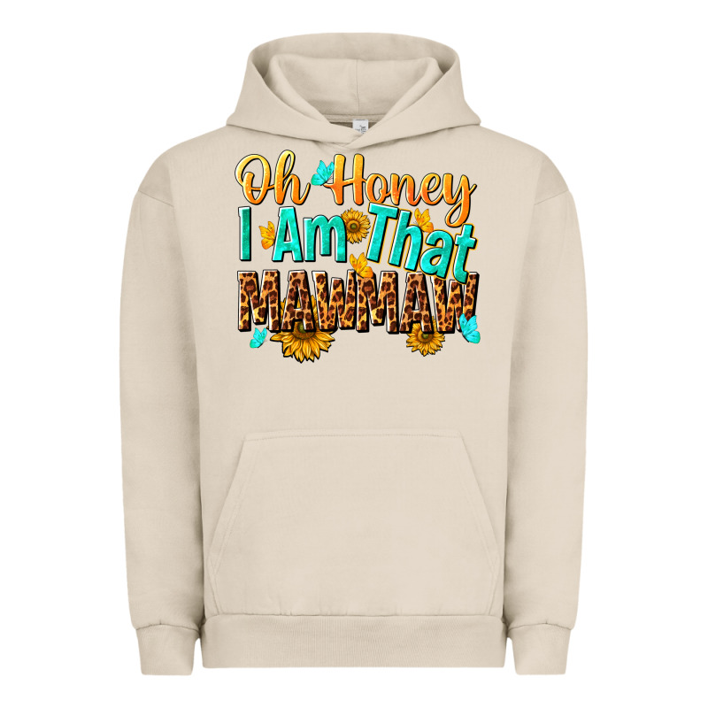 Oh Honey I Am That Mawmaw Nca Urban Hoodie by NancyCooperArtShop | Teevron