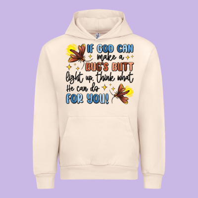 If God Can Make A Bugs Butt Light Up Urban Hoodie Designed By Maliassmallbusiness