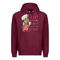 Burgundy waiting for my sourdough to rise Premium Hoodie - MaliasSmallBusiness